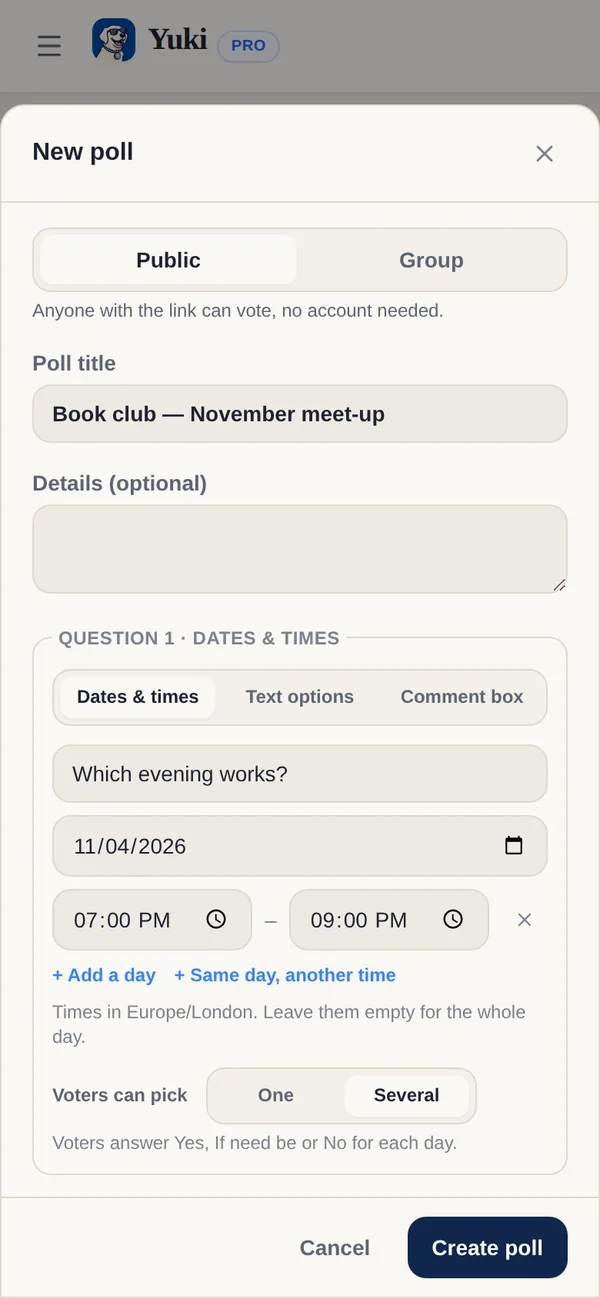 Yuki’s New poll form: Public or Group, a poll title, a Dates & times question with an evening from 7 to 9 pm, and Voters can pick: One or Several