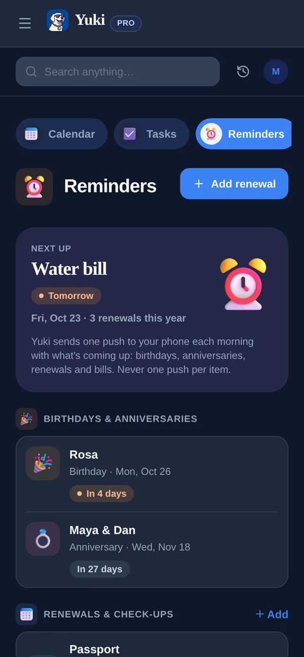 Yuki’s Reminders: the next bill due, upcoming birthdays and anniversaries, and renewals such as a passport